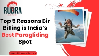 Top 5 Reasons Bir Billing is India’s Best Paragliding Spot