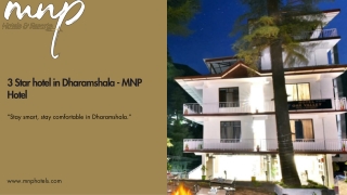 3 Star hotel in Dharamshala - MNP Hotel