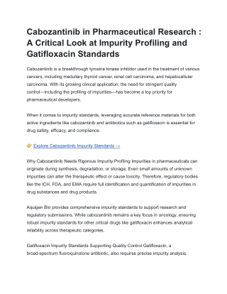 Cabozantinib in Pharmaceutical Research - A Critical Look at Impurity Profiling and Gatifloxacin Standards
