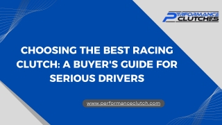 Choosing the Best Racing Clutch A Buyer's Guide for Serious Drivers - Performance Clutches