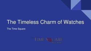 The Timeless Charm of Watches