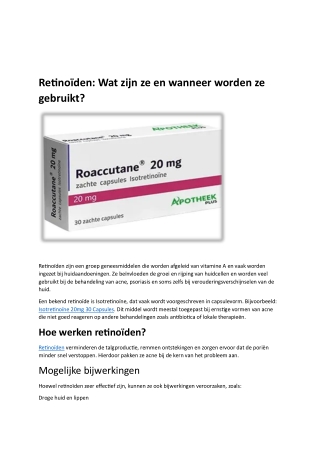 Retinoïden: Wat zijn ze en wanneer worden ze gebruikt?