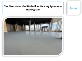 The New Water-Fed Underfloor Heating Systems in Nottingham