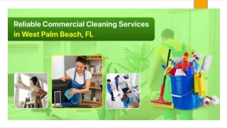 Reliable Commercial Cleaning Services in West Palm Beach​, FL