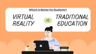 Virtual Reality Based Education vs Traditional Education