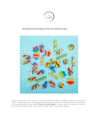 How Wholesale Candy Suppliers Power Up Confectionery Sales