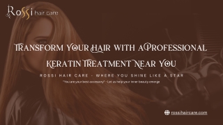 Transform Your Hair with a Professional Keratin Treatment Near Me