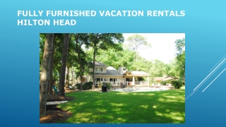 fully furnished vacation rentals Hilton Head