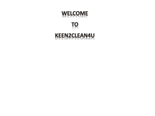 Keen2clean4u