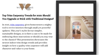 Top Trim Carpentry Trends for 2025 Should You Upgrade or Stick with Traditional Designs