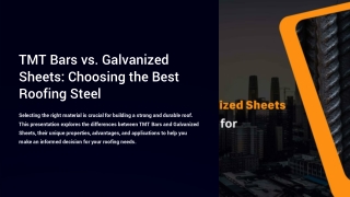 TMT Bars vs Galvanized Sheets: Roofing Material Comparison