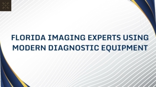 Florida Imaging Experts Using Modern Diagnostic Equipment