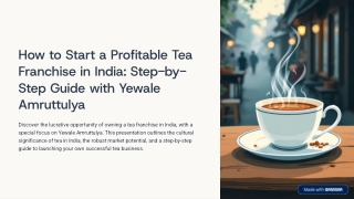 How to Start a Profitable Tea Franchise in India: Step-by-Step Guide with Yewale
