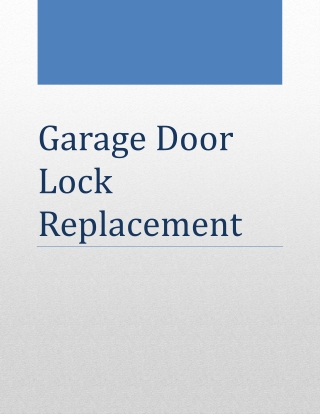 Garage Door Lock Replacement