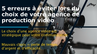 5 erreurs à éviter lors du choix de votre agence de production vidéo