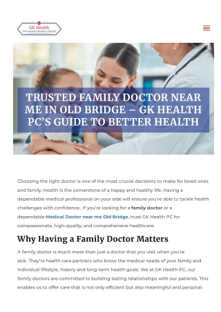 Trusted Family Doctor Near Me in Old Bridge – GK Health PC’s Guide to Better Hea