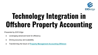Technology Integration in Offshore Property Accounting