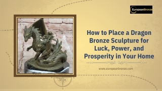 How to Place a Dragon Bronze Sculpture for Luck, Power, and Prosperity in Your Home