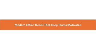 Modern Office Trends That Keep Teams Motivated