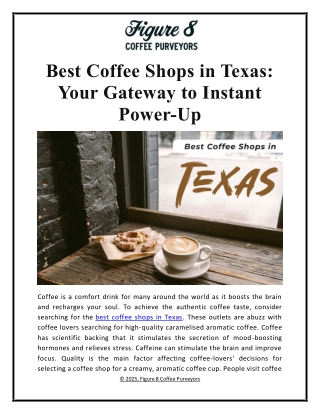 Best Coffee Shops in Texas: Your Gateway to Instant Power-Up