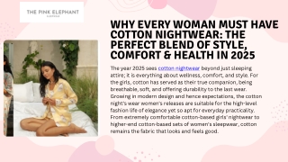 Why Every Woman Must Have Cotton Nightwear The Perfect Blend of Style, Comfort & Health in 2025