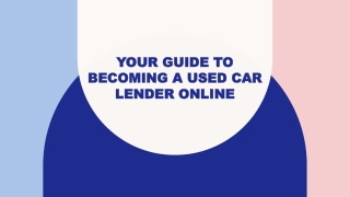 Your Guide to Becoming a Used Car Lender Online