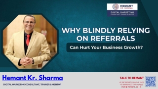 Why Blindly Relying on Referrals Can Hurt Your Business Growth