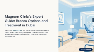 Magnum Clinic: Braces Options & Treatment in Dubai