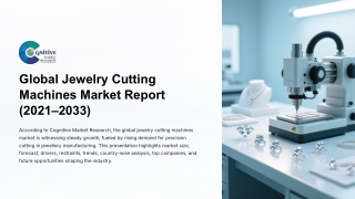 Jewelry Cutting Machines Market Size, Share and Forcast