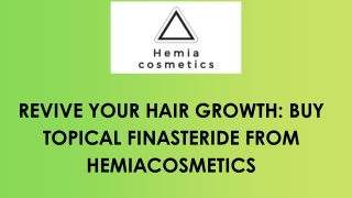 Revive Your Hair Growth, Buy Topical Finasteride from Hemiacosmetics