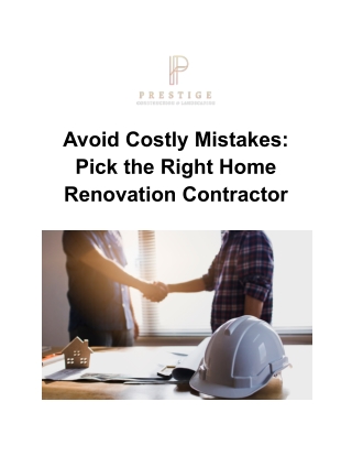 Avoid Costly Mistakes_ Pick the Right Home Renovation Contractor