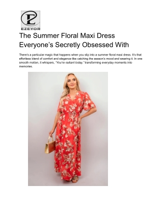 The Summer Floral Maxi Dress Everyone’s Secretly Obsessed With