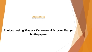 Understanding Modern Commercial Interior Design in Singapore