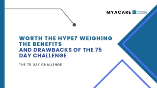 WORTH THE HYPE? WEIGHING THE BENEFITS AND DRAWBACKS OF THE 75 DAY CHALLENGE