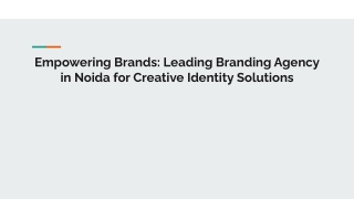Empowering Brands_ Leading Branding Agency in Noida for Creative Identity Solutions