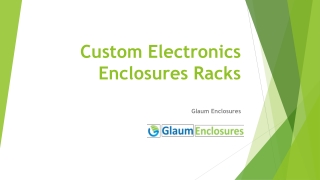 Custom Electronics Enclosures Racks at Glaum Enclosures