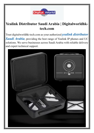 Yealink Distributor Saudi Arabia  Digitalworldhk-tech