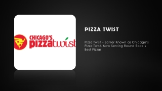 Pizza Twist – Best Pizza Restaurant in Round Rock, TX | Vegetarian, Vegan, Halal