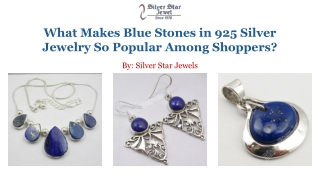 What Makes Blue Stones in 925 Silver Jewelry So Popular Among Shoppers?