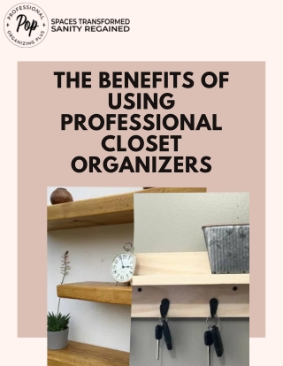 The Benefits of Using Professional Closet Organizers