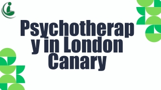 Professional Psychotherapy in London Canary Wharf Area