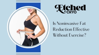 Is Noninvasive Fat Reduction Effective Without Exercise