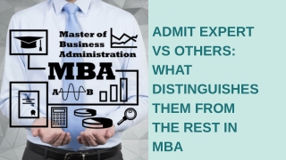 Admit Expert vs Others What distinguishes them from the rest in MBA Consulting