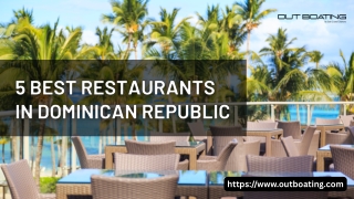 5 Best Restaurants in Dominican Republic