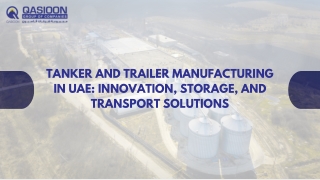 Tanker and Trailer Manufacturing in UAE Innovation, Storage, and Transport Solutions
