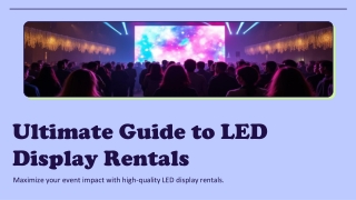 Ultimate Guide to LED Display Rentals
