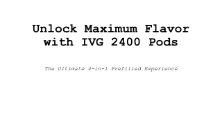 IVG 2400 Pods – The Ultimate 4-in-1 Prefilled Vape Experience