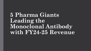 5 Pharma Giants Leading the Monoclonal Antibody with