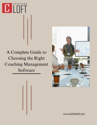 A Complete Guide to Choosing the Right Coaching Management Software