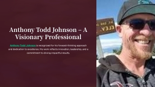 Anthony Todd Johnson – A Visionary Professional
